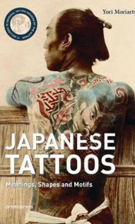 Japanese Tattoos : Meanings, Shapes, and Motifs