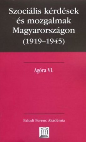 Szociális kérdések és mozgalmak Magyarországon (1919-1945)