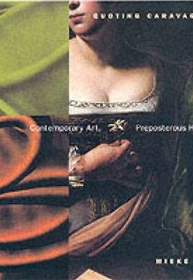 Quoting Caravaggio -  Contemporary Art, Preposterous History