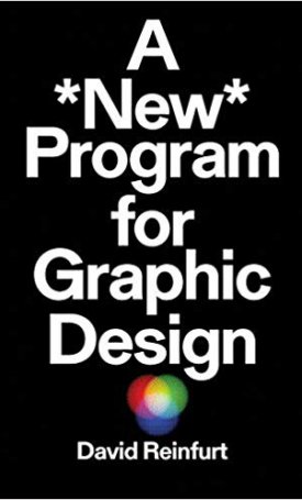 Reinfurt, David: A new program for graphic desing