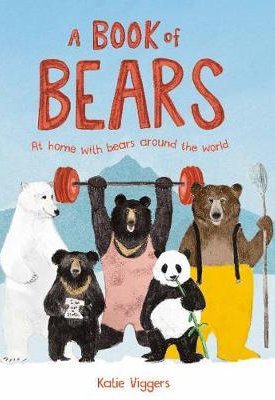 A Book of Bears - At Home with Bears Around the World