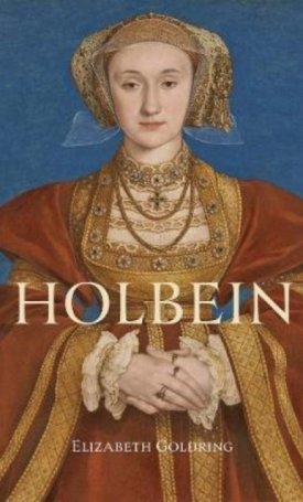 Goldring, Elizabeth: Holbein - Renaissance Master