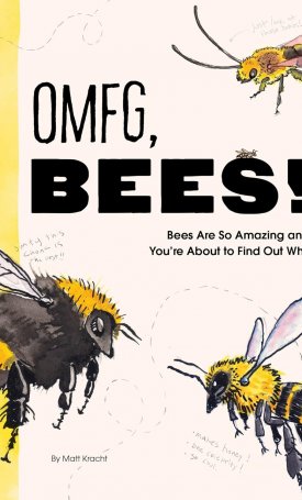 OMFG, BEES!