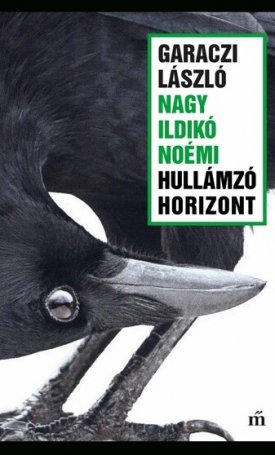 Garaczi László, Nagy Ildikó Noémi: Hullámzó horizont