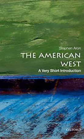 The American West - A Very Short Introduction