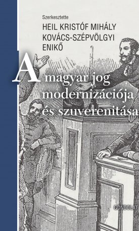  A magyar jog modernizációja és szuverenitása