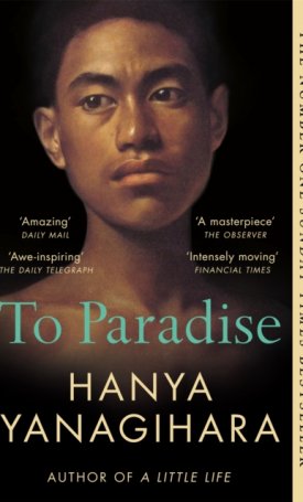 Yanagihara, Hanya: To Paradise