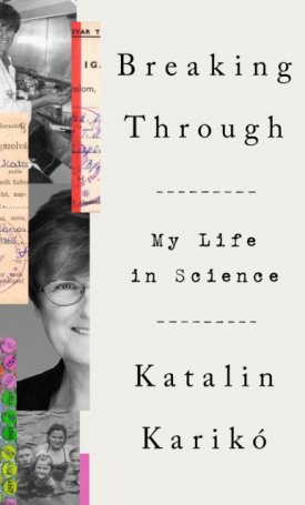 Breaking Through - My Life In Science