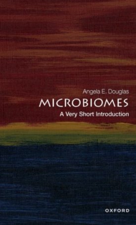 Douglas, Angela E.: Microbiomes : A Very Short Introduction
