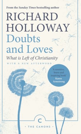 Doubts and Loves - What is Left of Christianity