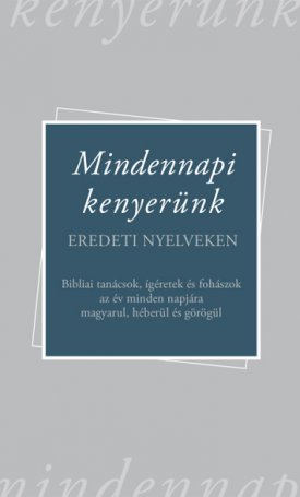 Mindennapi kenyerünk