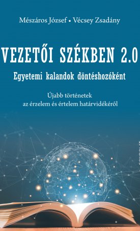 Mészáros József, Vécsey Zsadány: Vezetői székben 2.0