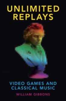 Unlimited Replays- Video Games and Classical Music