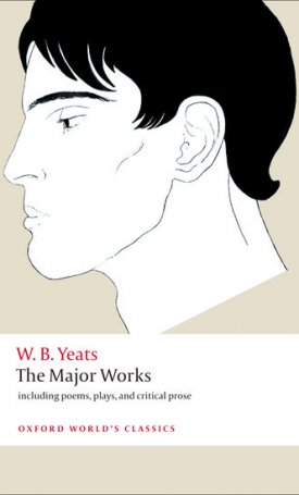 The Major Works - including poems, plays, and critical prose