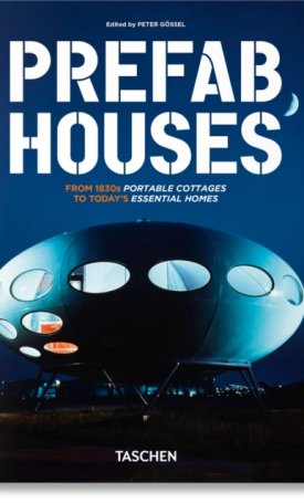 Cobbers, Arnt , Jahn, Oliver: Prefab Houses : 45th Ed.