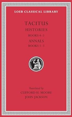 Histories: Books 4-5. Annals: Books 1-3 - L249