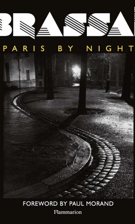 Brassai (Halász Gyula): Brassai: Paris by Night