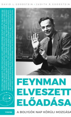 Goodstein, David L., Goodstein, Judith R.: Feynman elveszett előadása - A bolygók Nap körüli mozgása