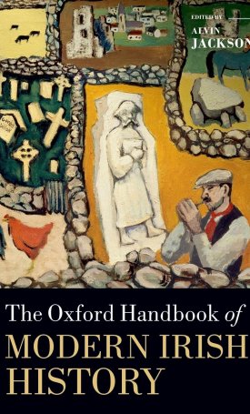 The Oxford Handbook of Modern Irish History