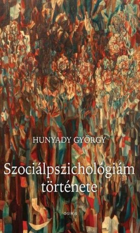 Hunyady György: Szociálpszichológiám története