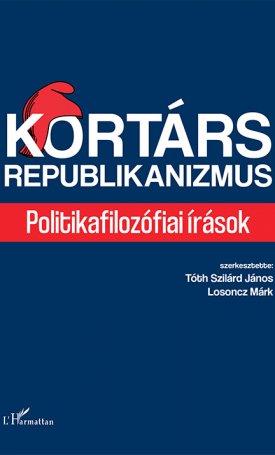 Kortárs republikanizmus - Politikafilozófiai írások