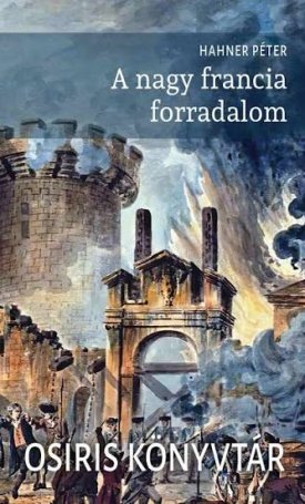 Hahner Péter: A nagy francia forradalom