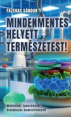 Mindenmentes helyett természetest!