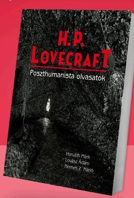 H. P. Lovecraft. Poszthumanista olvasatok