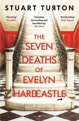 Turton, Stuart: The Seven Deaths of Evelyn Hardcastle