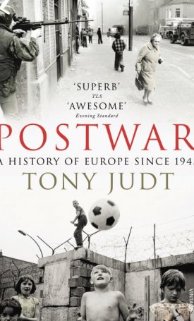 Postwar - A History Of Europe Since 1945