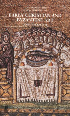 Early Christian and Byzantine Art, Second Edition