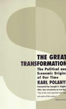 The Great transformation - The Political and Economic Origins of Our Time