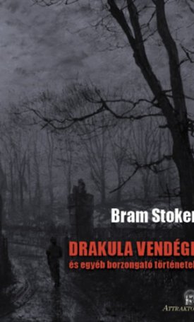 Drakula vendége | és egyéb borzongató történetek
