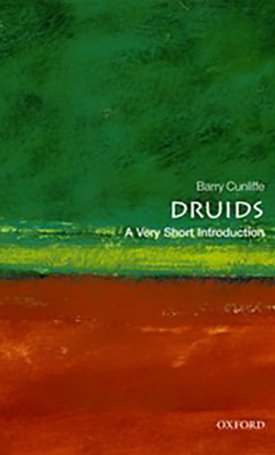 Cunliffe, Barry: Druids - A Very Short Introduction