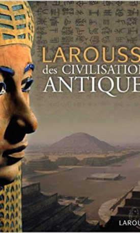 Larousse Des Civilisations Antiques