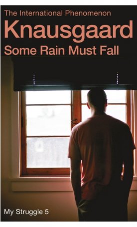 Some Rain Must Fall - My Struggle 5