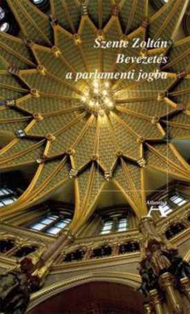 Bevezetés a parlamenti jogba - Bővített, új kiadás