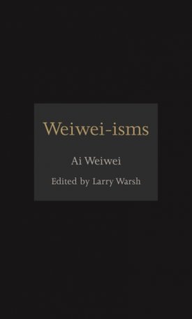 Weiwei-isms