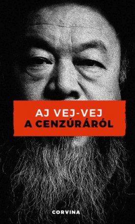 Aj Vej-Vej, Ai Weiwei: A cenzúráról