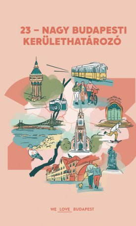 Fári Kata, Fürdős Zsanett, György-Urbán Cintia, Nagy Zsófia, Nemes Nóra, Wágner Gábor: 23 - Nagy budapesti kerülethatározó