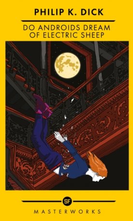 Dick, Philip K.: Do Androids Dream Of Electric Sheep? : The Best of the SF Masterworks