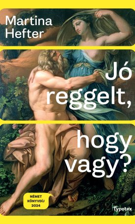 Hefter, Martina: Jó reggelt, hogy vagy?