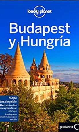 Budapest y Hungría - Lonely Planet