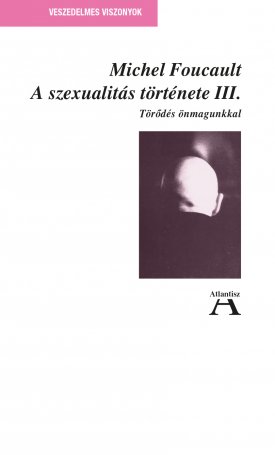 A szexualitás története III. - Törődés önmagunkkal
