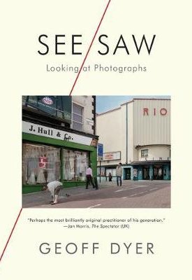 See/Saw : Looking at Photographs