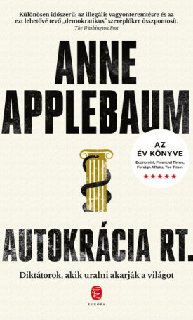 Applebaum, Anne: Autokrácia Rt.