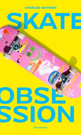 Ravinski, Charles: Skate Obsession