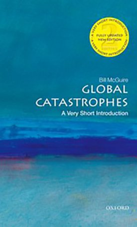 Global Catastrophes - A Very Short Introduction