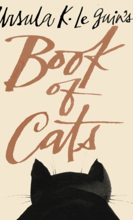 Le Guin, Ursula K.: Ursula K. Le Guin´s Book of Cats