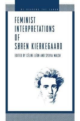 Feminist Interpretations of Soren Kierkegaard